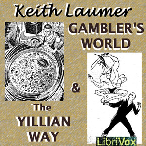 Gambler's World & The Yillian Way - Keith Laumer - Free Audio Books Online Audiobooks in English