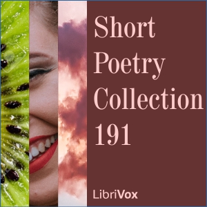 Short Poetry Collection 191 - Various - Free Audio Books Online Audiobooks in English