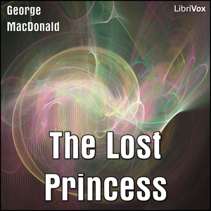 The Lost Princess - George MacDonald - Free Audio Books Online Audiobooks in English