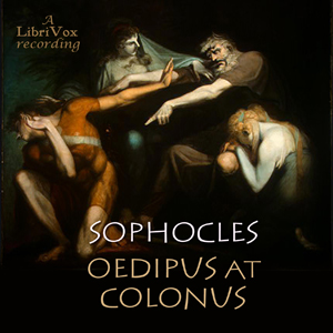 Oedipus at Colonus (Storr Translation) - Sophocles - Free Audio Books Online Audiobooks in English