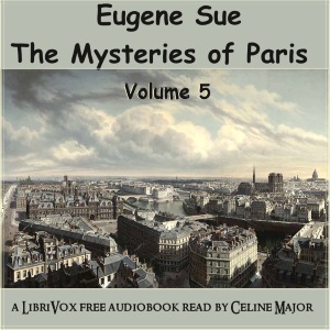 The Mysteries of Paris - Volume 5 - Eugène Sue - Free Audio Books Online Audiobooks in English