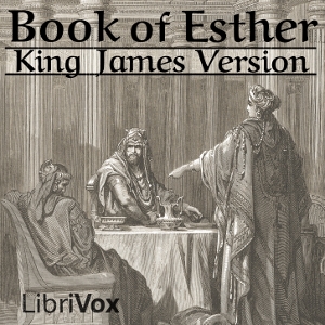 Bible (KJV) 17: Esther - King James Version - Free Audio Books Online Audiobooks in English