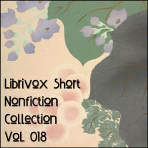 Short Nonfiction Collection Vol. 018 - Various - Free Audio Books Online Audiobooks in English