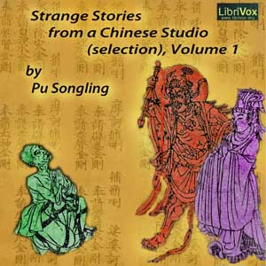 Strange Stories From a Chinese Studio (selections from Volume 1) - Songling Pu - Free Audio Books Online Audiobooks in English