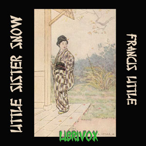 Little Sister Snow - Frances LITTLE - Free Audio Books Online Audiobooks in English