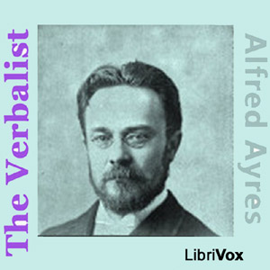 The Verbalist - Alfred AYRES - Free Audio Books Online Audiobooks in English