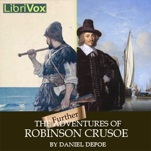 The Further Adventures of Robinson Crusoe - Daniel Defoe - Free Audio Books Online Audiobooks in English