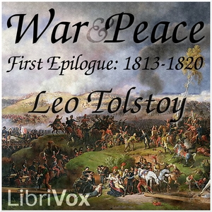 War and Peace, Book 16: First Epilogue 1813-1820 - Leo Tolstoy - Free Audio Books Online Audiobooks in English