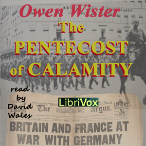 The Pentecost of Calamity - Owen Wister - Free Audio Books Online Audiobooks in English