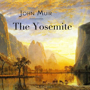 The Yosemite - John Muir - Free Audio Books Online Audiobooks in English