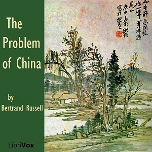 The Problem of China - Bertrand Russell - Free Audio Books Online Audiobooks in English