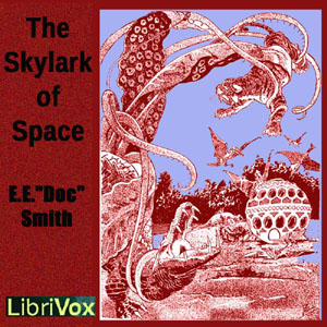 The Skylark of Space - E. E. Smith - Free Audio Books Online Audiobooks in English