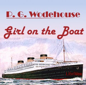 The Girl on the Boat - P. G. Wodehouse - Free Audio Books Online Audiobooks in English