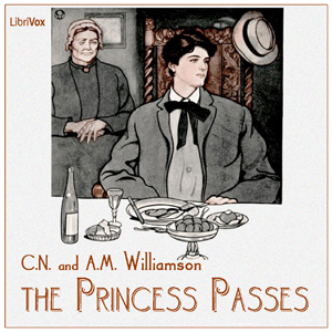 The Princess Passes - Charles Norris WILLIAMSON - Free Audio Books Online Audiobooks in English