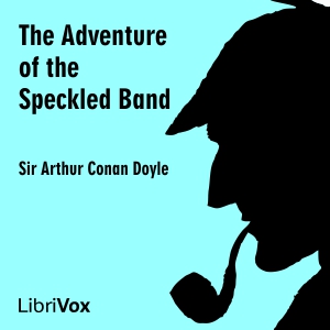 The Adventure of the Speckled Band - Sir Arthur Conan Doyle - Free Audio Books Online Audiobooks in English