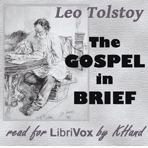 The Gospel In Brief - Leo Tolstoy - Free Audio Books Online Audiobooks in English