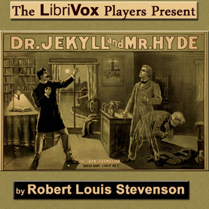 The Strange Case of Dr. Jekyll and Mr. Hyde (Version 4 - Dramatic Reading) - Robert Louis Stevenson - Free Audio Books Online Audiobooks in English