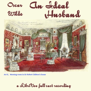 An Ideal Husband (version 2) - Oscar Wilde - Free Audio Books Online Audiobooks in English