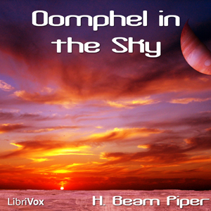 Oomphel in the Sky - H. Beam Piper - Free Audio Books Online Audiobooks in English