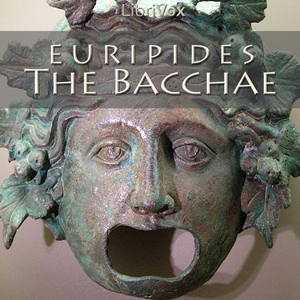 The Bacchae - Euripides - Free Audio Books Online Audiobooks in English