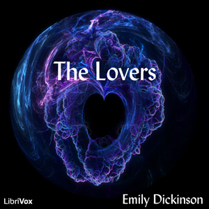 The Lovers - Emily Dickinson - Free Audio Books Online Audiobooks in English