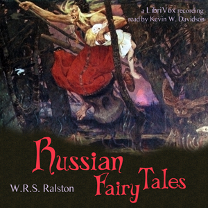 Russian Fairy Tales - William Ralston SHEDDEN-RALSTON - Free Audio Books Online Audiobooks in English
