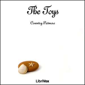 The Toys - Coventry PATMORE - Free Audio Books Online Audiobooks in English