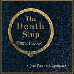 The Death Ship - William Clark Russell - Free Audio Books Online Audiobooks in English