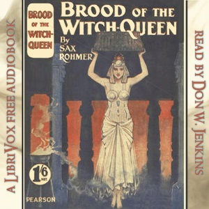 Brood of the Witch Queen - Sax Rohmer - Free Audio Books Online Audiobooks in English