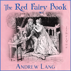 The Red Fairy Book - Andrew Lang - Free Audio Books Online Audiobooks in English