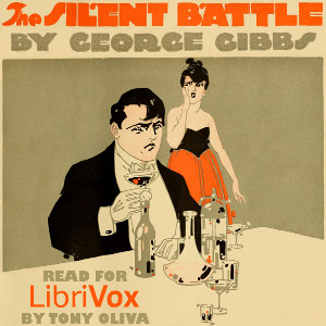 The Silent Battle - George Gibbs - Free Audio Books Online Audiobooks in English