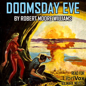 Doomsday Eve - Robert Moore WILLIAMS - Free Audio Books Online Audiobooks in English
