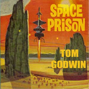 Space Prison - Tom GODWIN - Free Audio Books Online Audiobooks in English