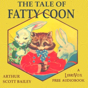 The Tale of Fatty Coon - Arthur Scott Bailey - Free Audio Books Online Audiobooks in English