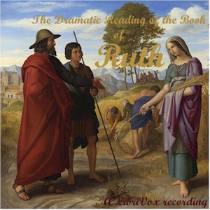 Bible (KJV) 08: Ruth (version 2 Dramatic Reading) - King James Version - Free Audio Books Online Audiobooks in English
