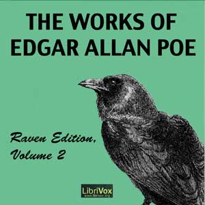 The Works of Edgar Allan Poe, Raven Edition, Volume 2 - Edgar Allan Poe - Free Audio Books Online Audiobooks in English