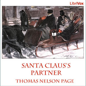 Santa Claus's Partner - Thomas Nelson Page - Free Audio Books Online Audiobooks in English