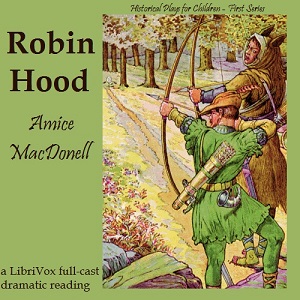 Robin Hood - Amice MACDONELL - Free Audio Books Online Audiobooks in English