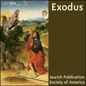 Torah (JPSA) 02: Exodus - Jewish Publication Society of America - Free Audio Books Online Audiobooks in English