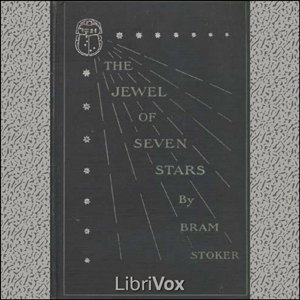 The Jewel of Seven Stars - Bram Stoker - Free Audio Books Online Audiobooks in English