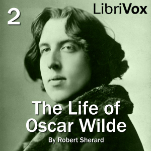 The Life of Oscar Wilde - Robert SHERARD - Free Audio Books Online Audiobooks in English