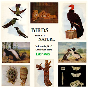 Birds and All Nature, Vol. IV, No 6, December 1898 - Various - Free Audio Books Online Audiobooks in English