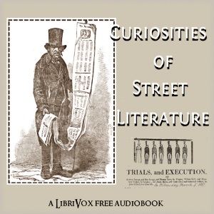Curiosities of Street Literature - Various - Free Audio Books Online Audiobooks in English
