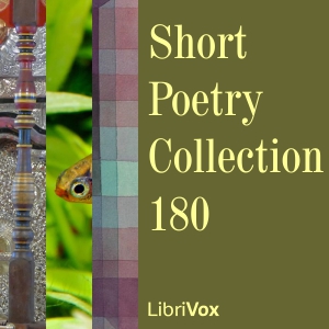 Short Poetry Collection 180 - Various - Free Audio Books Online Audiobooks in English