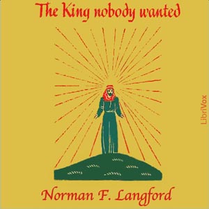 The King Nobody Wanted - Norman F. LANGFORD - Free Audio Books Online Audiobooks in English