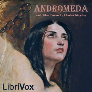 Andromeda, and Other Poems - Charles Kingsley - Free Audio Books Online Audiobooks in English