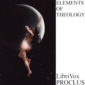 Elements of Theology - PROCLUS - Free Audio Books Online Audiobooks in English