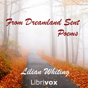 From Dreamland Sent - Lilian Whiting - Free Audio Books Online Audiobooks in English