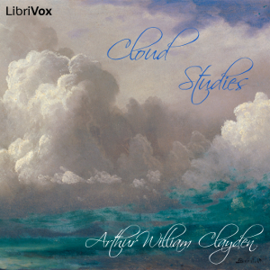 Cloud Studies - Arthur William CLAYDEN - Free Audio Books Online Audiobooks in English