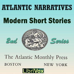 Atlantic Narratives: Modern Short Stories; Second Series - Various - Free Audio Books Online Audiobooks in English